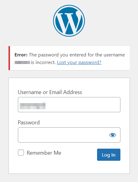 The WordPress login error message for when the username is correct but the password is incorrect.